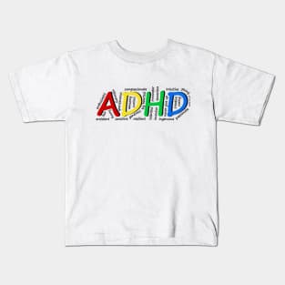 ADHD Qualities Kids T-Shirt